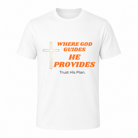 Where God Guide's He Provides Shirt