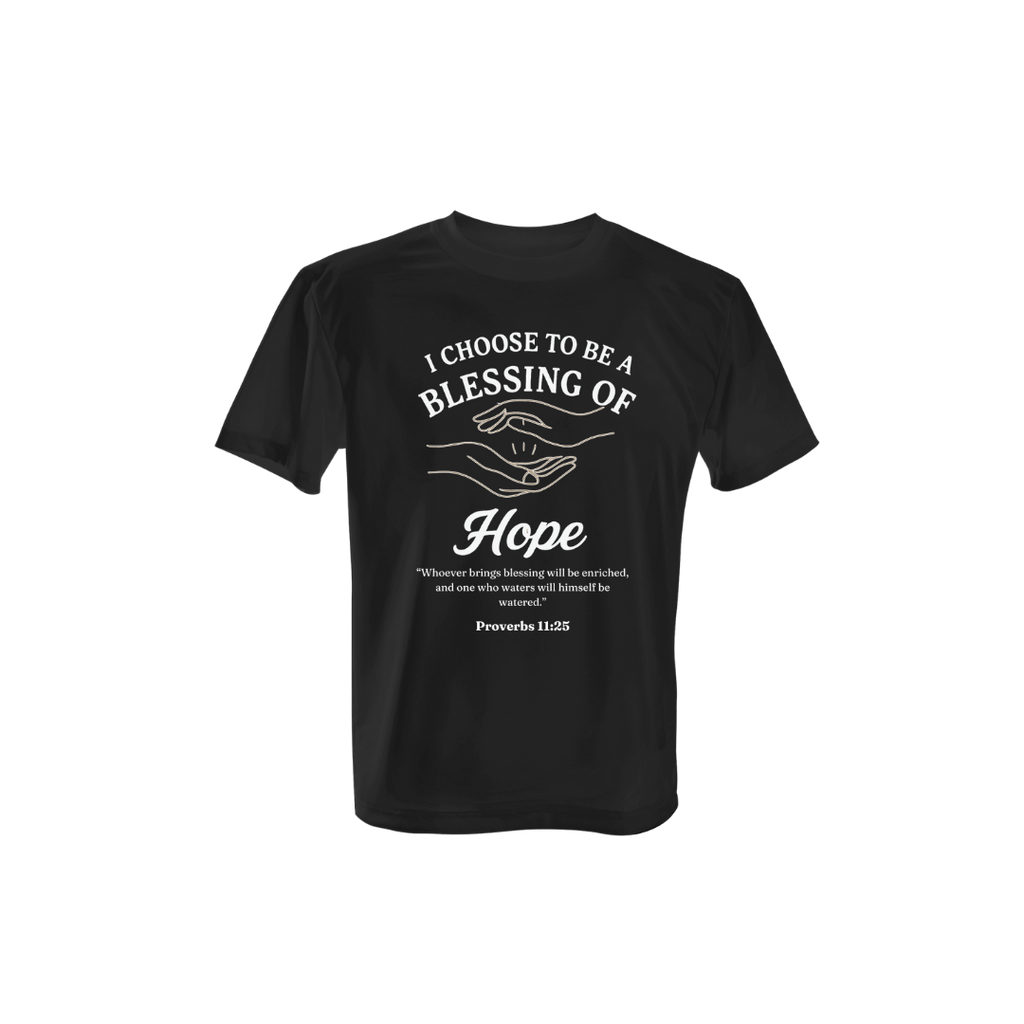 I Choose To be Blessing Of Hope Shirt