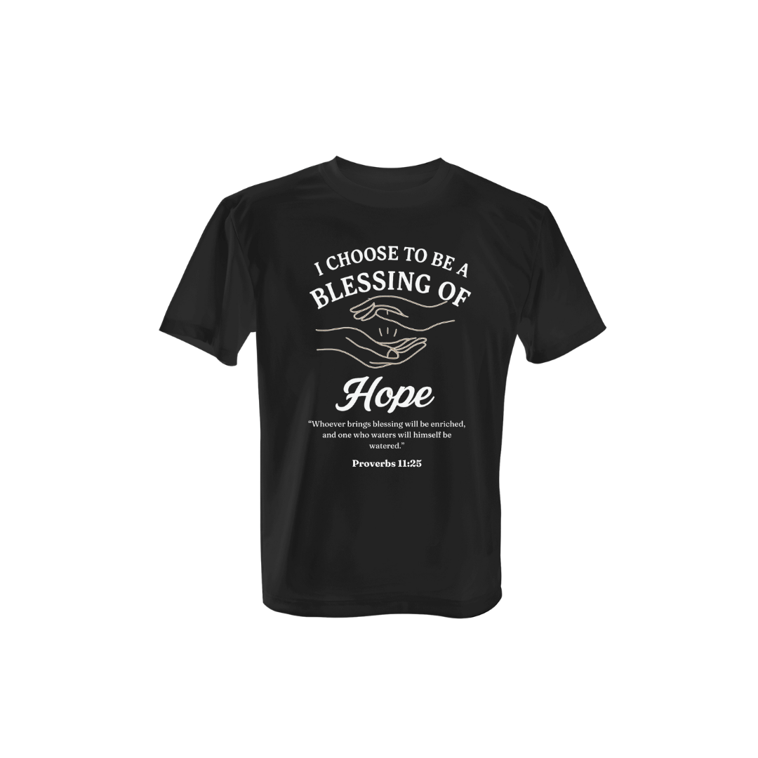 I Choose To be Blessing Of Hope Shirt