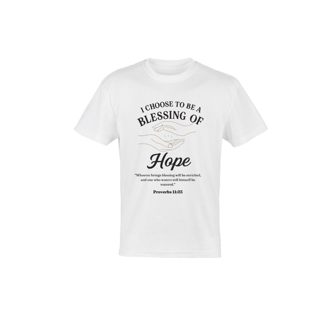 I Choose To be Blessing Of Hope Shirt
